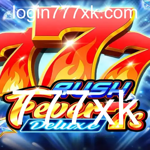 Descubra o Fascinante Mundo de RushFever7sDeluxe e a Sensação 777xk